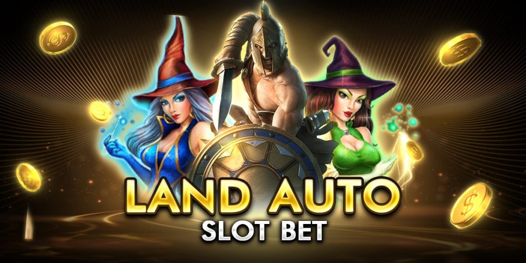 land auto slot bet