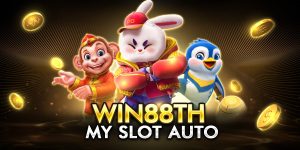 win88th my slot auto